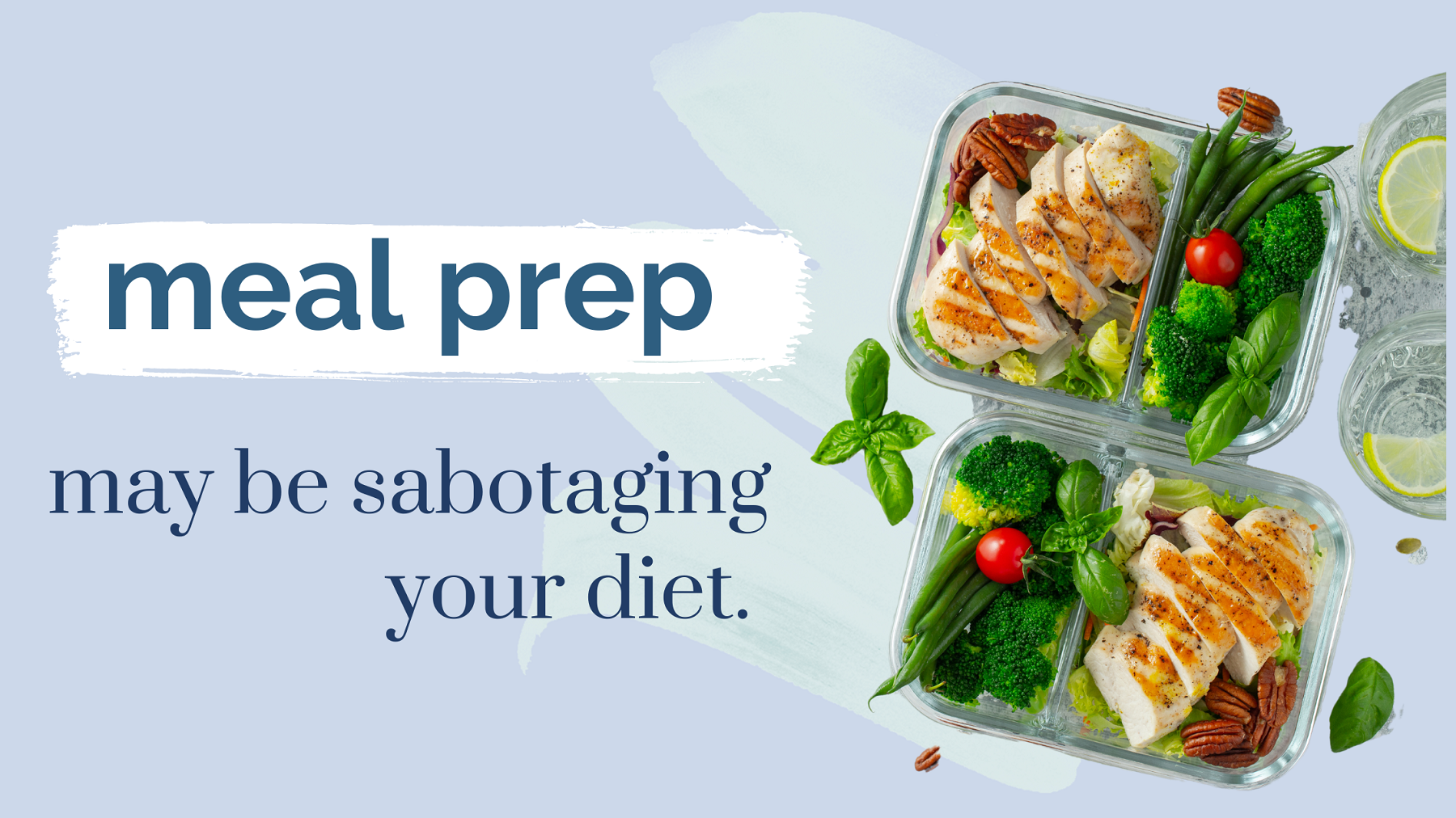 Lyndi Cohen -meal prep may be sabotaging your diet